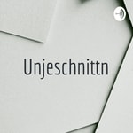 Logo of the podcast Unjeschnittn Podcast Unjeschnittn