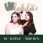 Unladylike Pod Podcast Unladylike Pod