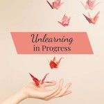 Logo of the podcast Unlearning in Progress Podcast Unlearning in Progress