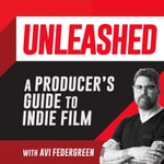 Logo of the podcast Unleashed: A Producer's Guide to Indie Filmmaking Podcast Unleashed: A Producer's Guide to Indie Filmmaking