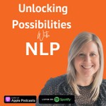 Unlocking Possibilities with NLP Podcast Unlocking Possibilities with NLP
