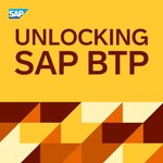 Unlocking SAP BTP Podcast Unlocking SAP BTP