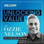 Unlocking Value with Ozzie Nelson Podcast Unlocking Value with Ozzie Nelson
