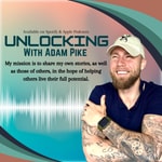 Logo of the podcast Unlocking With Adam Pike Podcast Unlocking With Adam Pike