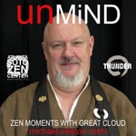 Logo of the podcast UnMind: Zen Moments With Great Cloud Logo of the podcast UnMind: Zen Moments With Great Cloud