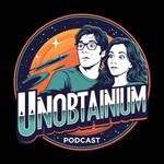 Podcast Unobtainium Podcast
