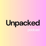 Podcast Unpacked: With Kendall Antron & Michelle Elaine