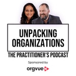 Logo of the podcast Unpacking organizations: the practitioner's podcast Podcast Unpacking organizations: the practitioner's podcast
