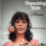 Podcast Unpacking with Meena ( بودكاست بالدارجة 🤌🏽) 