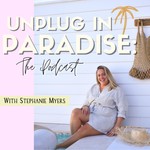 Unplug In Paradise: The Podcast Podcast Unplug In Paradise: The Podcast