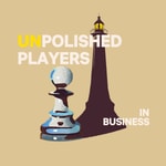 Logo of the podcast Unpolished Players In Business Podcast Unpolished Players In Business