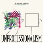 Unprofessionalism Podcast Unprofessionalism