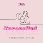 Logo of the podcast Unravelled by DWL Podcast Unravelled by DWL