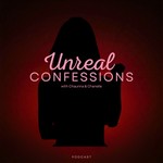 Podcast Unreal Confessions