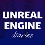 Unreal Engine Diaries Podcast Unreal Engine Diaries