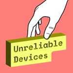 Logo of the podcast Unreliable Devices Podcast Unreliable Devices