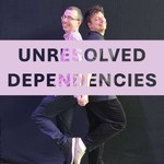 Logo of the podcast Unresolved Dependencies Podcast Unresolved Dependencies