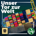 Podcast Unser Tor zur Welt – Hafen Hamburg