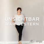 Unsichtbar war Gestern Podcast Unsichtbar war Gestern