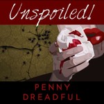 Logo of the podcast UNspoiled! Penny Dreadful Podcast UNspoiled! Penny Dreadful