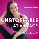 Unstoppable At Any Age Podcast Unstoppable At Any Age