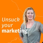 Logo of the podcast Unsuck your Marketing Podcast Unsuck your Marketing