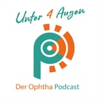Logo of the podcast Unter 4 Augen - der Wissenschaftspodcast der Ophthalmologie Podcast Unter 4 Augen - der Wissenschaftspodcast der Ophthalmologie