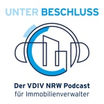 Logo of the podcast Unter Beschluss - Der VDIV NRW Podcast Podcast Unter Beschluss - Der VDIV NRW Podcast