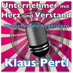 Logo of the podcast Unternehmer mit Herz und Verstand - Menschen, die begeistern Podcast Unternehmer mit Herz und Verstand - Menschen, die begeistern