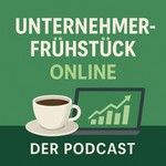 Logo of the podcast Unternehmerfrühstück Online – Der Podcast für Unternehmer, Arbeitgeber und Steuerpflichtige Podcast Unternehmerfrühstück Online – Der Podcast für Unternehmer, Arbeitgeber und Steuerpflichtige