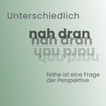 Logo of the podcast Unterschiedlich nah dran Podcast Unterschiedlich nah dran