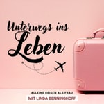 Logo of the podcast Unterwegs ins Leben - Als Frau alleine reisen! Podcast Unterwegs ins Leben - Als Frau alleine reisen!