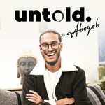 Logo of the podcast Untold Podcast With Aboyob Podcast Untold Podcast With Aboyob