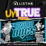 UnTrue: An (un)true crime podcast for kids Podcast UnTrue: An (un)true crime podcast for kids