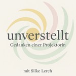 Logo of the podcast unverstellt - Gedanken einer Projektorin Podcast unverstellt - Gedanken einer Projektorin