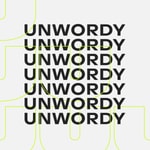 Logo of the podcast UNWORDY - Don't talk. Do. Podcast UNWORDY - Don't talk. Do.