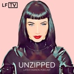 Logo of the podcast Unzipped Latex Fashion Podcast Podcast Unzipped Latex Fashion Podcast