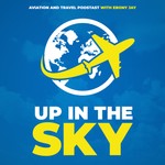 Logo of the podcast Up in the Sky Podcast Up in the Sky