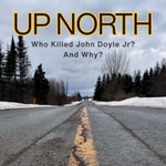 Podcast Up North: Where Cases Go Cold