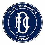 Logo of the podcast Up Wi' The Bonnets Podcast Podcast Up Wi' The Bonnets Podcast