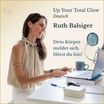 Up Your Total Glow - Deutsch Podcast Up Your Total Glow - Deutsch