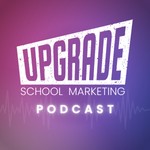 Logo of the podcast Upgrade School Marketing Podcast Upgrade School Marketing