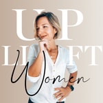 Logo of the podcast Uplift Women : Le Podcast des Femmes Entrepreneures Podcast Uplift Women : Le Podcast des Femmes Entrepreneures