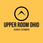 Logo of the podcast Upper Room Ohio Podcast Upper Room Ohio