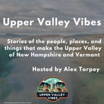 Upper Valley Vibes Upper Valley Vibes