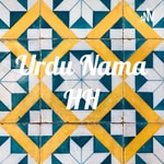 Logo of the podcast Urdu Nama HH Podcast Urdu Nama HH
