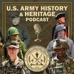 Logo of the podcast U.S. Army History and Heritage Podcast Podcast U.S. Army History and Heritage Podcast