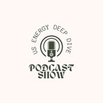 Podcast US Energy Deep Dive