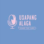 Logo of the podcast Usapang Alaga: Share the Care Podcast Usapang Alaga: Share the Care