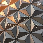 Logo of the podcast Use Of Trigonometry